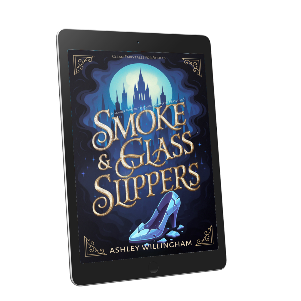 Book 1: Smoke and Glass Slippers (Clean Fairytales for Adults)