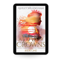 Book 1: A War of Crowns (War of Crowns Saga)